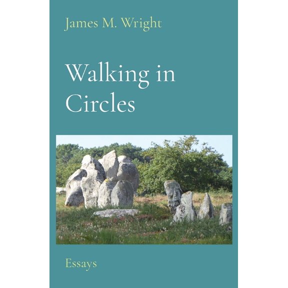 Walking in Circles: Essays, (Paperback)