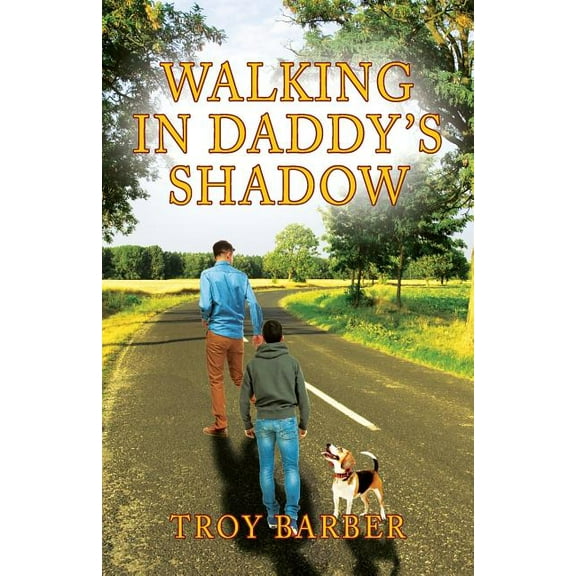 Walking in Daddy's Shadow, (Paperback)