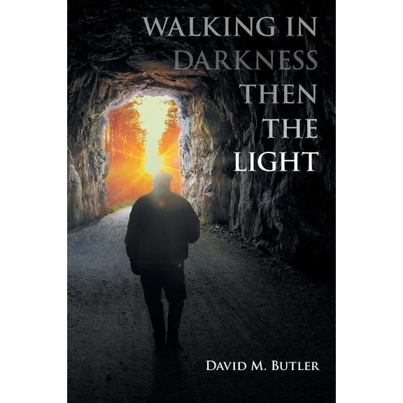 Walking in Darkness then the Light, (Paperback)