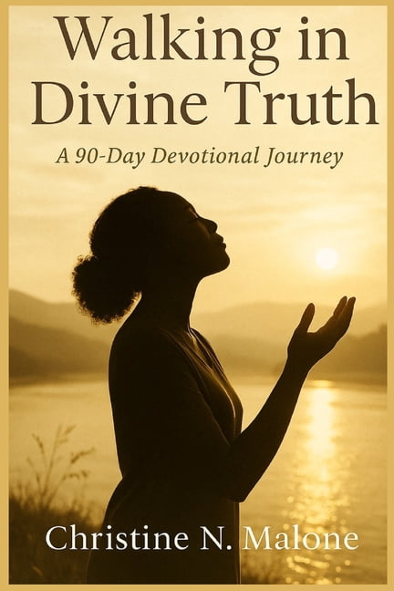 Walking in Divine Truth, a 90 Day Devoti Walking in Divine Truth: 90 Day Meditation Journey, Book 1, (Paperback)