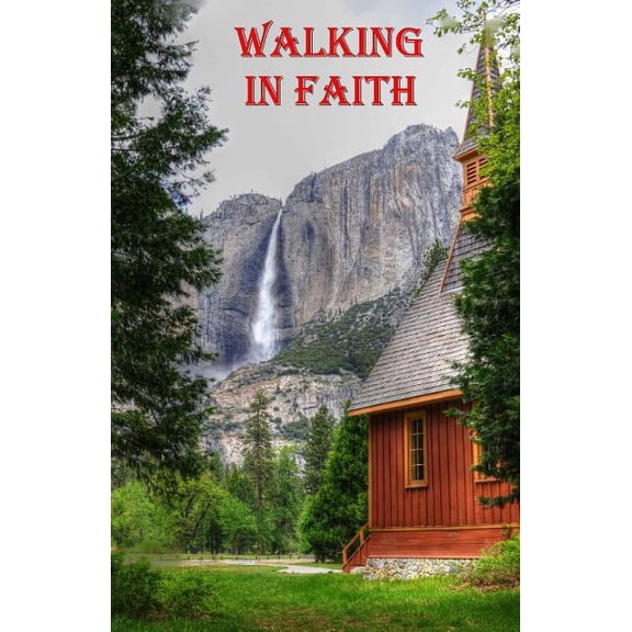 Walking in Faith: Inspirational Poetry for Christians, (Paperback)