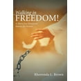 thumbnail image 1 of Walking in Freedom!: A Thirty-Day Devotional Journey for Women, 1 of 1
