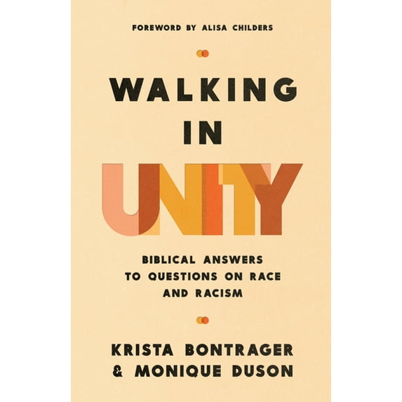 Walking in Unity: Biblical Answers to Questions on Race and Racism, (Paperback)