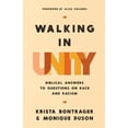 thumbnail image 1 of Pre-Owned Walking in Unity: Biblical Answers to Questions on Race and Racism (Paperback) 0736990895 9780736990899, 1 of 1