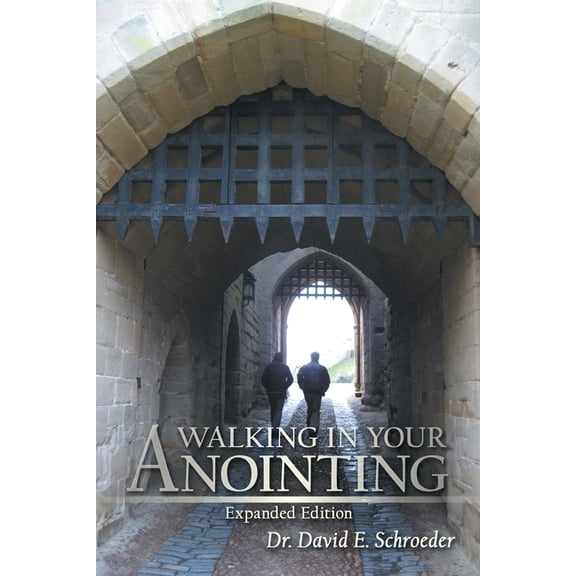 Walking in Your Anointing: Knowing That You Are Filled With The Holy Spirit, (Paperback)