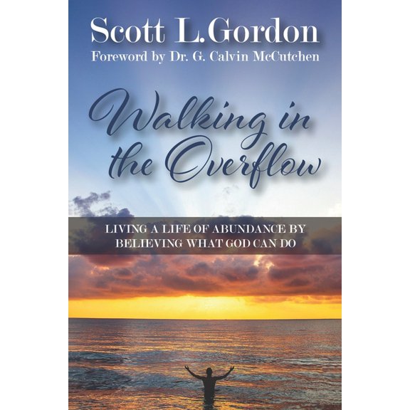 Walking in the Overflow, (Paperback)