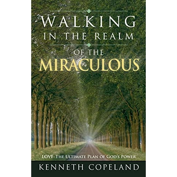 Pre-Owned Walking in the Realm of the Miraculous: Love - The Ultimate Plan of God's Power, 9780881147841, 0881147842, Paperback,