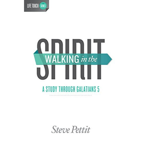 Pre-Owned Walking in the Spirit: A Study Through Galatians 5: A Study Through Galatians 5 (Paperback) 1606829548 9781606829547