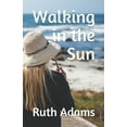 thumbnail image 1 of Walking in the Sun (Paperback), 1 of 1