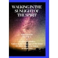 thumbnail image 1 of Walking in the sunlight of the spiritJourneys in sobriety (Hardcover), 1 of 1