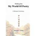 thumbnail image 1 of Walking into My World of Poetry : A Bilingual Anthology, 1 of 1