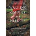 thumbnail image 1 of Pre-Owned Walking on Pins and Needles (Paperback) 1632994925 9781632994929, 1 of 1