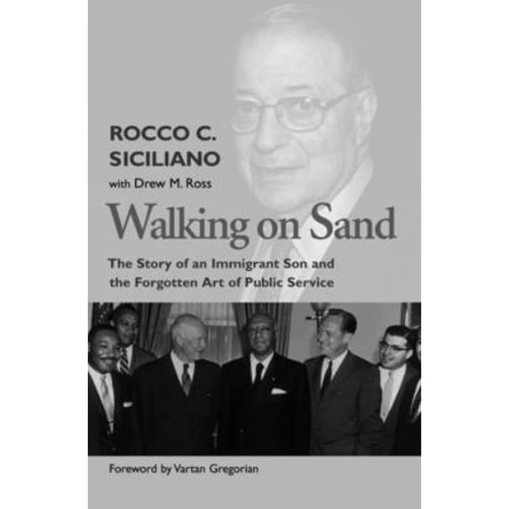 Pre-Owned Walking on Sand: The Story of an Immigrant Son and the Forgotten Art of Public Service (Hardcover) 0874808057 9780874808056
