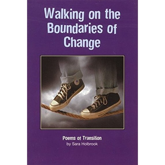 Pre-Owned Walking on the Boundaries of Change: Poems of Transition (Paperback) 1563977370 9781563977374