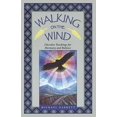 thumbnail image 1 of Pre-Owned Walking on the Wind: Cherokee Teachings for Harmony and Balance (Paperback) 1879181495 9781879181496, 1 of 1