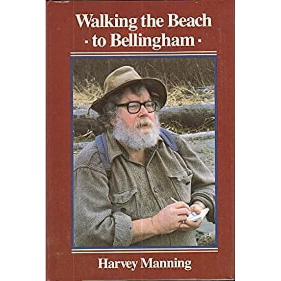 Pre-Owned Walking the Beach to Bellingham (Hardcover) 0880890185 9780880890182