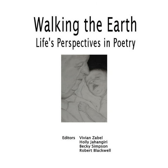 Walking the Earth: Life's Perspective in Poetry (Paperback)