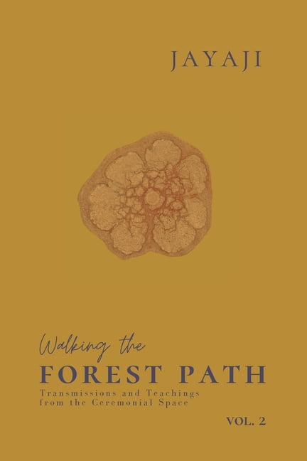 Walking the Forest Path: Volume 2, (Paperback)