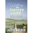 thumbnail image 1 of Walking the Journey of Life (Paperback), 1 of 1