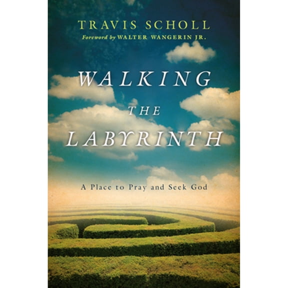 Pre-Owned Walking the Labyrinth: A Place to Pray and Seek God (Paperback) 0830835830 9780830835836
