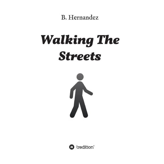 Walking the Streets, (Paperback)