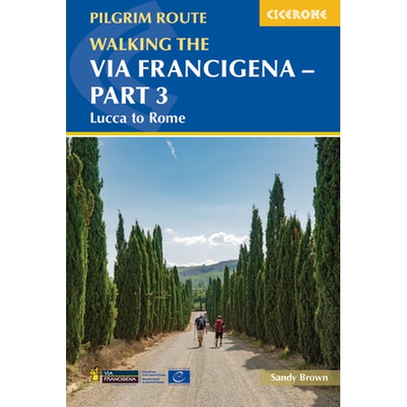 Pre-Owned Walking the Via Francigena Pilgrim Route - Part 3: Lucca to Rome (Paperback) 1786310791 9781786310798