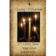 thumbnail image 1 of Walking to Bethlehem: A Devotional Journey Through Advent Paperback, 1 of 1