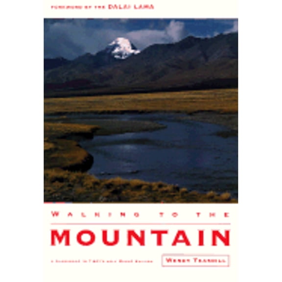 Pre-Owned Walking to the Mountain: A Pilgrimage to Tibet's Holy Mount Kailash (Paperback) 962716027X 9789627160274