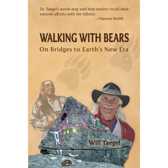 Walking With Bears: On Bridges to Earth's New Era, (Paperback)