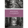 thumbnail image 1 of Pre-Owned Walking with Christ (Paperback) 9781600060069, 1 of 1