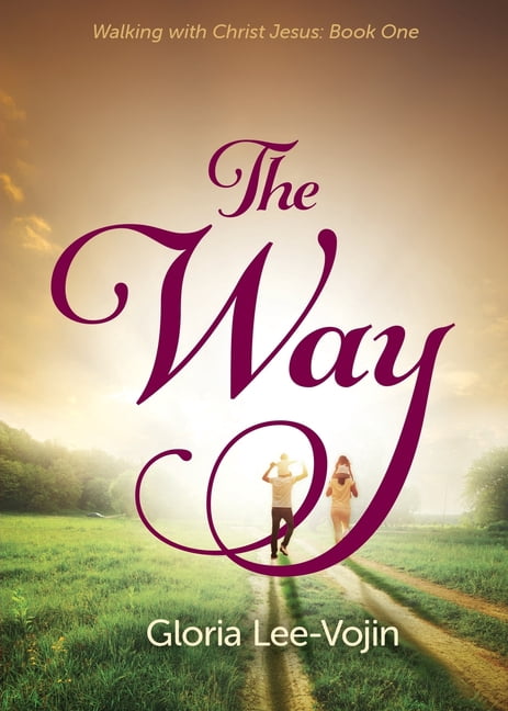 Walking with Christ Jesus The Way, Book 1, (Paperback)