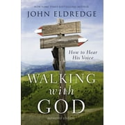 JOHN ELDREDGE Walking with God: How to Hear His Voice (Paperback)