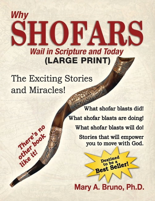 Shofar Scriptures Walking with God: Why Shofars Wail in Scripture and Today: The Exciting ...