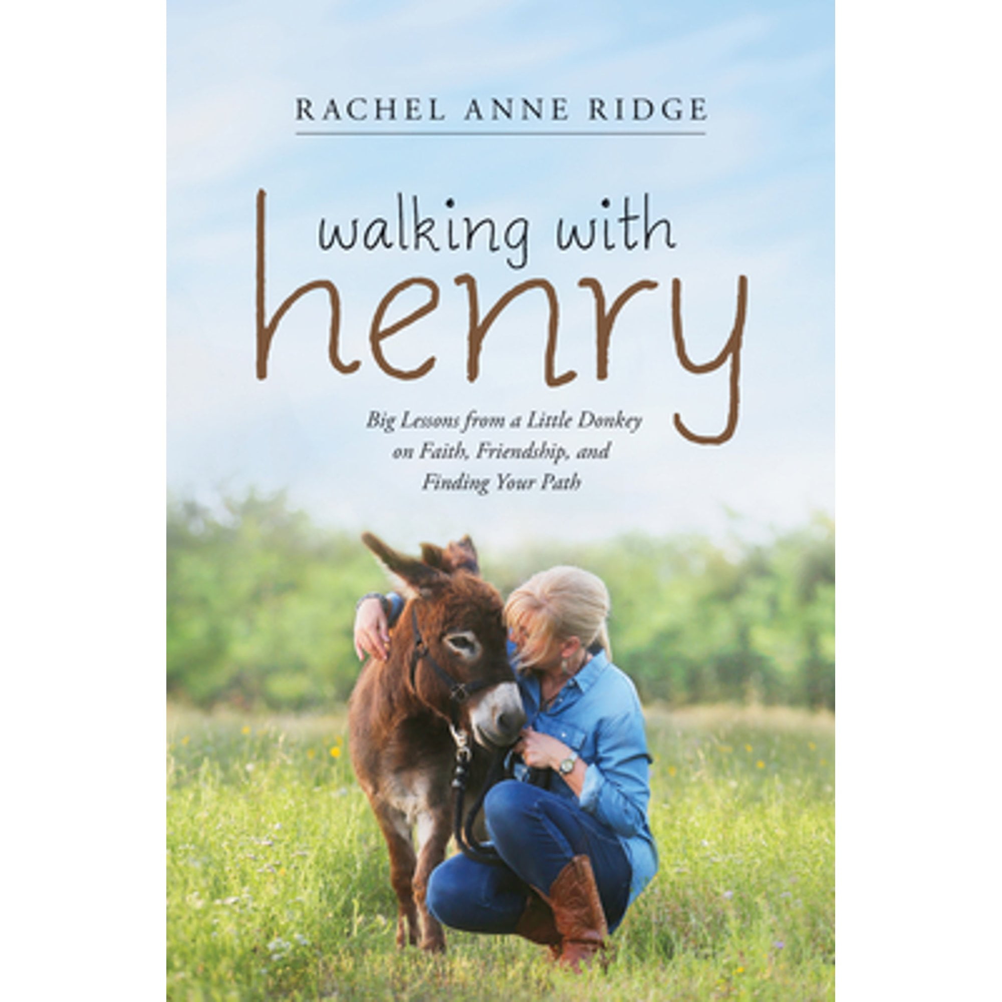 Pre-Owned Walking with Henry: Big Lessons from a Little Donkey on Faith, Friendship, and Finding Your Path (Paperback) by Rachel Anne Ridge