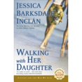 thumbnail image 1 of Pre-Owned Walking with Her Daughter (Paperback) 0451214153 9780451214157, 1 of 1