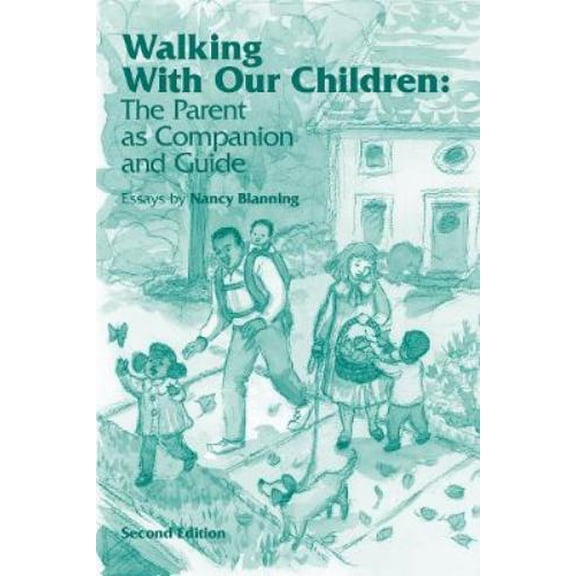Nancy Blanning Walking with Our Children (Paperback)