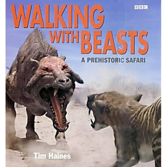 Pre-Owned Walking with Prehistoric Beasts (Hardcover) 0563537639 9780563537632