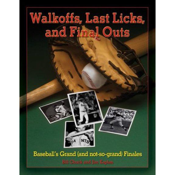 Pre-Owned Walkoffs, Last Licks, and Final Outs: Baseball's Grand (and Not-So-Grand) Finales Paperback