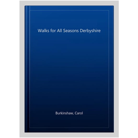 Walks For All Seasons Derbyshire