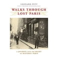 thumbnail image 1 of Pre-Owned Walks Through Lost Paris: A Journey Into the Heart of Historic Paris Paperback, 1 of 1