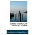 thumbnail image 1 of Walks in Florence: Public Galleries and Museums Paperback, 1 of 1