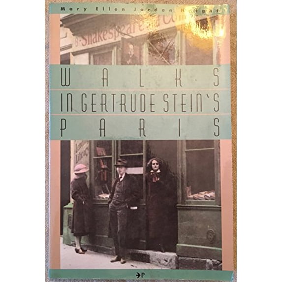 Pre-Owned Walks in Gertrude Stein's Paris (Unknown) 0879052686 9780879052683