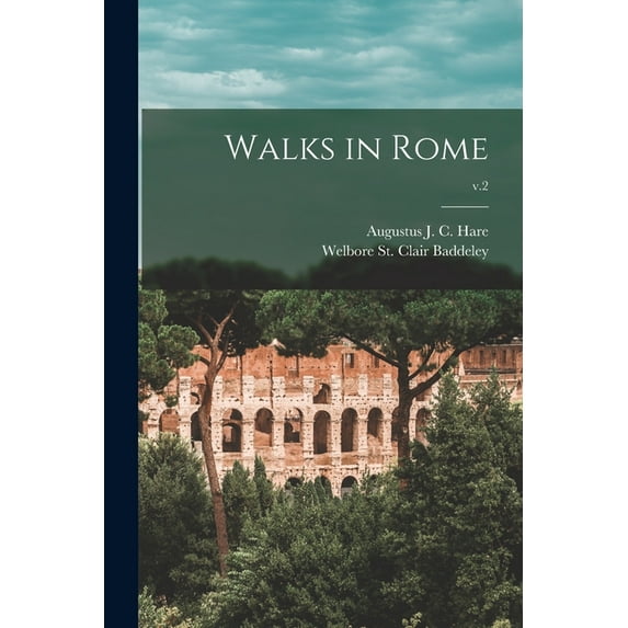 Walks in Rome; v.2 (Paperback)