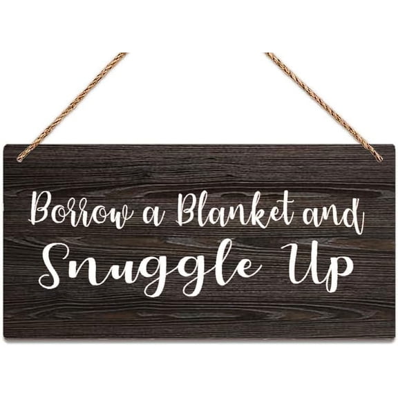 Wall Art Decor Wooden Sign Borrow A Blanket And Snuggle Up His Hers Love Wedding Cozy Farmhouse Custom Decorative Wood Signs, Home Custom Signs, Kitchen, Rustic Wall Decor 12 X 6 Inch
