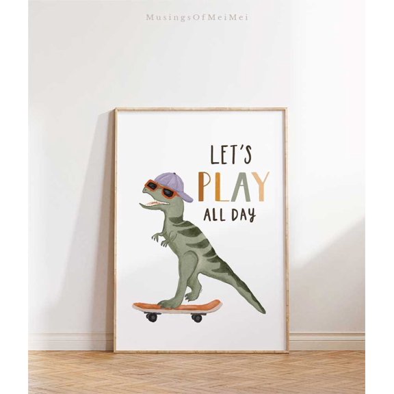 Wall Art Dinosaur Skateboard Let S Play All Day Playful Decor For Nursery Fun Animal Illustration Classroom Poster, Unframed Poster Size 8x12