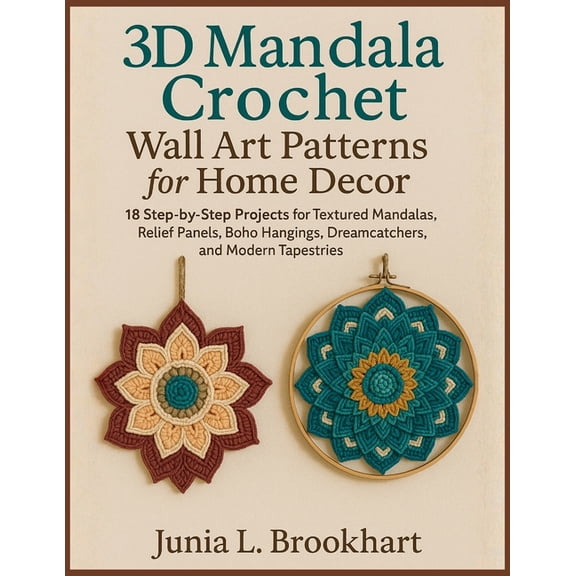 Wall Art Patterns for Home Dcor: 18 Step-by-Step Projects for Textured Mandalas, Relief Panels, Boho Hangings, Dreamcat, (Paperback)