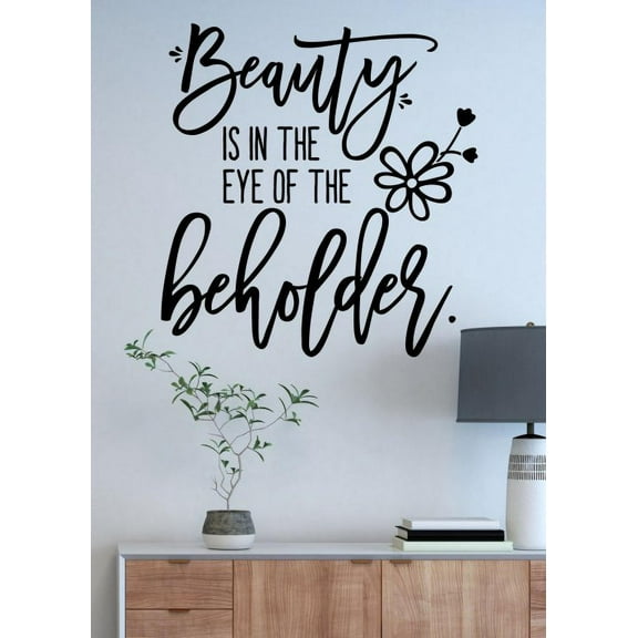 Wall Art Sticker Vinyl Decal for Home Decor Beauty In Eye Of Beholder 23x23-Inch Black