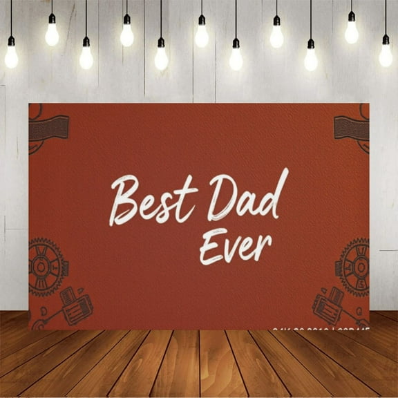Wall Background Festival Party Decoration Activity Photo Booth Backdrop Props Best Dad Ever (3) 6x4 ft