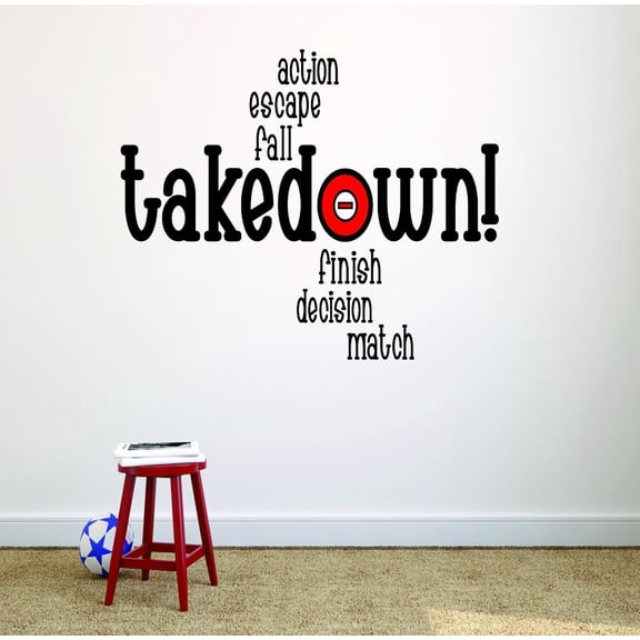 Wall Decal : Action Escape Fall Takedown ! Finish Decision Match Wrestling Quote Teen Boys Self Defense Fighting Picture Art 20x30