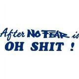 Wall Decal After No Fear Living Humorous Comical Witty Amusing Comic Witty Entertaiining Whinsical Holiday Gift Decorating Ideas Sticker - Size: 14 Inches X 36 Inches